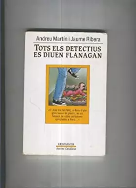 Couverture du produit · TOTS ELS DETECTIUS ES DIUEN FLANAGAN