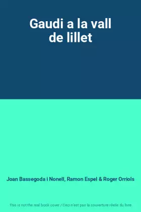 Couverture du produit · Gaudi a la vall de lillet