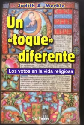 Couverture du produit · Toque» diferente, Un: Los votos en la vida religiosa: 82 (Servidores y Testigos)