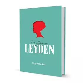 Couverture du produit · Juffers van leyden: markante ondernemers in hartje centrum