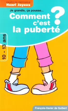 Couverture du produit · Comment c'est la puberté ? Dialogue avec les 10-13 ans