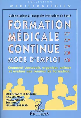 Couverture du produit · Formation médicale continue, mode d'emploi