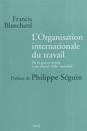 Couverture du produit · L'Organisation internationale du travail : De la guerre froide à un nouvel ordre mondial