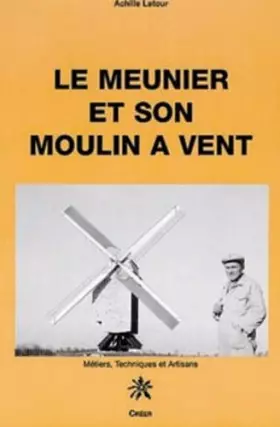 Couverture du produit · Le meunier et son moulin à vent
