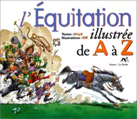 Couverture du produit · L 'équitation illustrée de A à Z