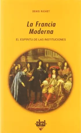 Couverture du produit · La Francia moderna : el espíritu de las institucio
