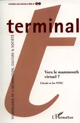Couverture du produit · Terminal nelle serie n.83 automne 2000 : vers le mammouth ? l'ecole et les