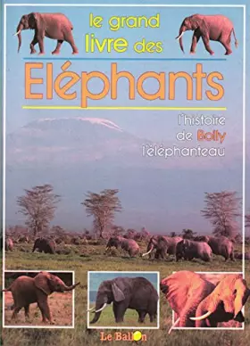 Couverture du produit · LE GRAND LIVRE DES ELEPHANTS 7