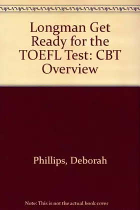 Couverture du produit · Longman Get Ready for the TOEFL Test: CBT Overview