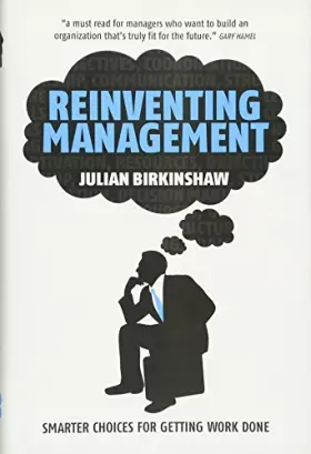 Couverture du produit · Reinventing Management: Smarter Choices for Getting Work Done