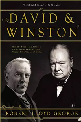 Couverture du produit · David & Winston: How the Friendship Between Lloyd George and Churchill Changed the Course of History