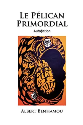 Couverture du produit · Le Pélican Primordial