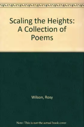 Couverture du produit · Scaling the Heights: A Collection of Poems