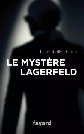 Couverture du produit · Le Mystère Lagerfeld