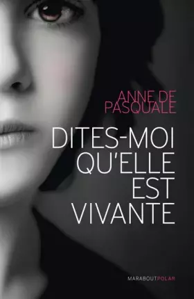 Couverture du produit · Dites-moi qu'elle est vivante