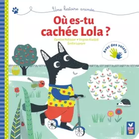 Couverture du produit · Où es-tu cachée Lola ? - livre avec volets