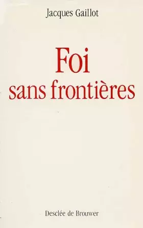 Couverture du produit · Broché - Foi sans frontières
