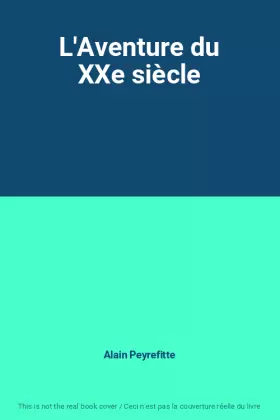 Couverture du produit · L'Aventure du XXe siècle