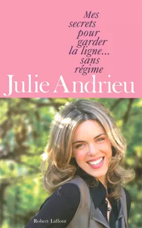 Couverture du produit · Mes secrets pour garder la ligne... sans régime