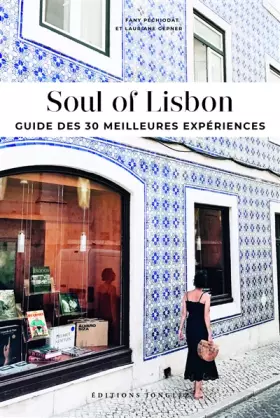 Couverture du produit · Soul of Lisbon - Guide des 30 meilleures expériences - Version française