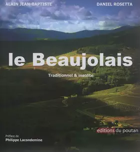 Couverture du produit · Le Beaujolais: Traditionnel & insolite