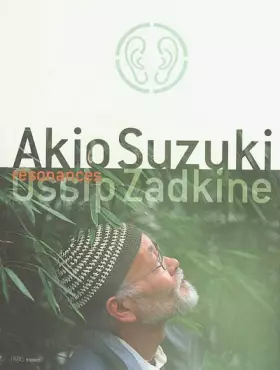 Couverture du produit · Akio Suzuki - Ossip Zadkine: Résonnances