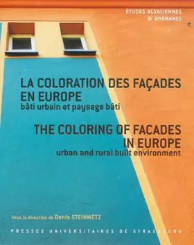 Couverture du produit · La Coloration des Facades en Europe. Bati Urbain et Paysage Bati