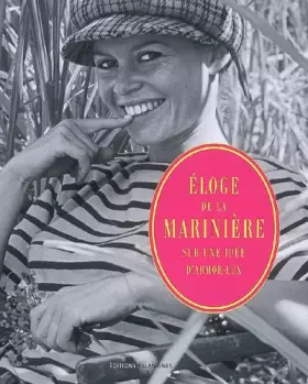 Couverture du produit · Eloge de la marinière : Sur une idée d'Armor-Lux (1938-2008)