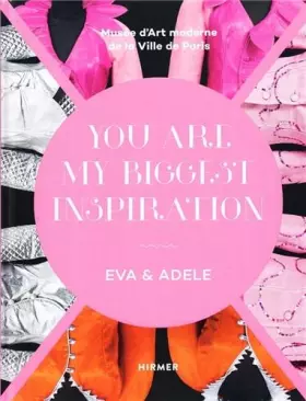 Couverture du produit · EVA & ADELE: You Are My Biggest Inspiration. Early Works
