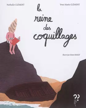 Couverture du produit · La reine des coquillages