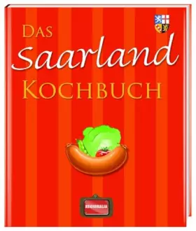 Couverture du produit · Das Saarland Kochbuch