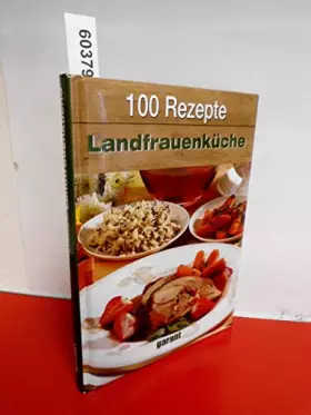 Couverture du produit · 100 Rezepte - Landfrauen