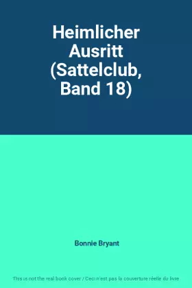 Couverture du produit · Heimlicher Ausritt (Sattelclub, Band 18)