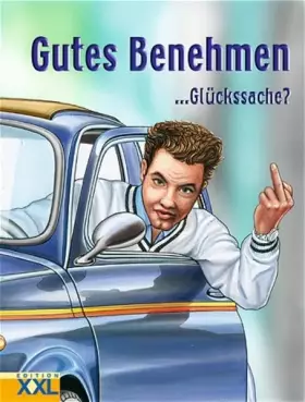 Couverture du produit · Gutes Benehmen - Glückssache?