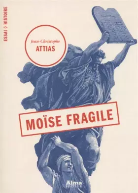 Couverture du produit · Moïse fragile