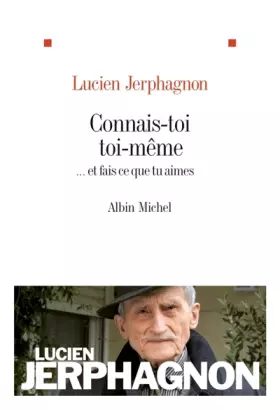 Couverture du produit · Connais-toi toi-même... : Et fais ce que tu aimes