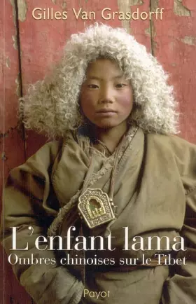 Couverture du produit · L'enfant lama : Ombres chinoises sur le Tibet