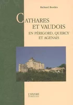 Couverture du produit · Cathares et vaudois en Périgord, quercy et agenais
