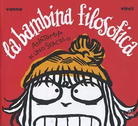 Couverture du produit · La bambina filosofica. Anatomia di uno sfacelo