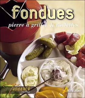 Couverture du produit · Fondues, pierrades et raclettes