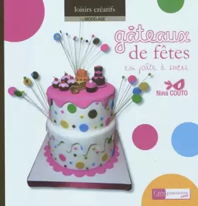 Couverture du produit · Gâteaux de fête en pâte à sucre