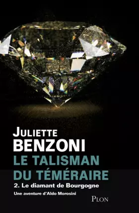 Couverture du produit · Le Talisman du Téméraire - Tome 2 : Le Diamant de Bourgogne (02)