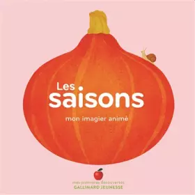 Couverture du produit · LES SAISONS - Mon Imagier Animé - De 1 à 3 ans