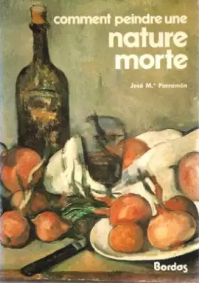Couverture du produit · Comment peindre une nature morte