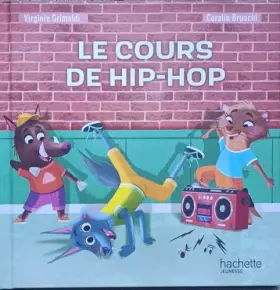 Couverture du produit · Grimaldi / Le cours de hip-hop. / Bruschi