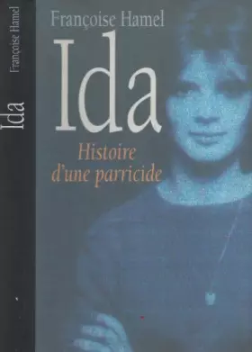 Couverture du produit · Ida : histoire d'une parricide