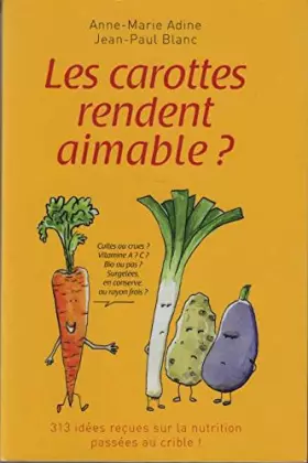 Couverture du produit · Les carottes rendent aimable?