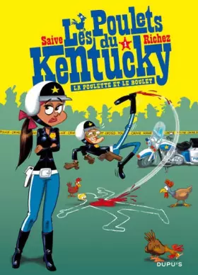 Couverture du produit · Les poulets du Kentucky - tome 1 - La poulette et le boulet