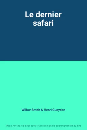 Couverture du produit · Le dernier safari