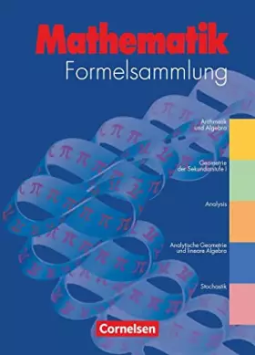 Couverture du produit · Mathematik Formelsammlung. Gymnasium und höhere berufliche Schulen